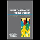 Understanding Whole Student