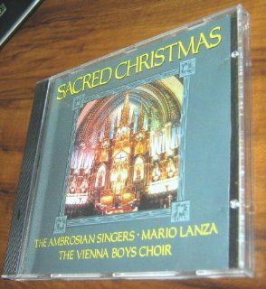 Sacred Christmas   The Ambrosian Singers with Mario Lanza and The Vienna Boys Choir Music