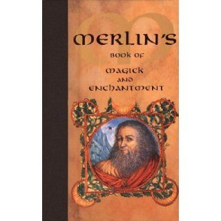Merlin's Book of Magick and Enchantment Nevill Drury 9781586637545 Books