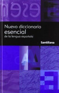 Nuevo Diccionario Esencial de La Lengua Espanola (Reference) (9788429459357) Santillana Books
