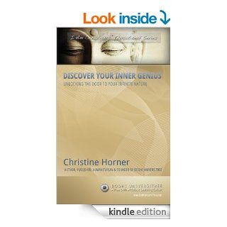 Discover Your Inner Genius Unlocking the Door to Your Infinite Nature (I Am Conscious Educational Series) eBook Christine Horner Kindle Store