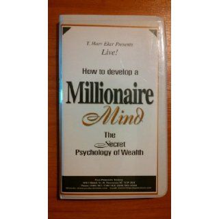 How to Develop a Millionaire Mind The Secret Psychology of Wealth T. Harv Eker Books