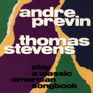Classic American Songbook   Andre Previn & Thomas Stevens Music