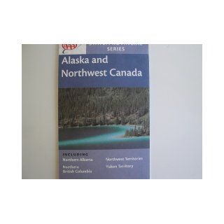 Alaska Northwestern Canada (AAA Road Map) American Automobile Association 9780749536411 Books