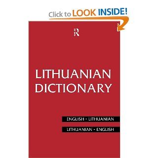 Lithuanian Dictionary Lithuanian English, English Lithuanian (Routledge Bilingual Dictionaries) Bronius Piesarskas, Bronius Svecevicius 9780415128575 Books