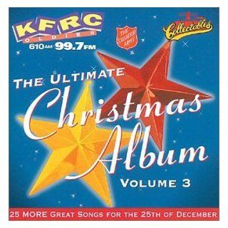 The Ultimate Christmas Album, Vol. 3 KFRC 99.7 FM San Francisco Music