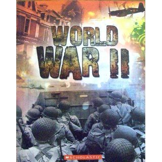 World War II John Perritano 9780545249478 Books