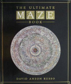 The Ultimate Maze Book David Anson Russo 9780671730178 Books