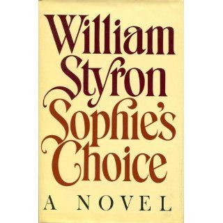 Sophie's Choice William Styron 9780394461090 Books