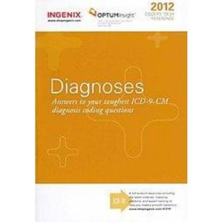 Coders Desk Reference for Diagnoses 2012 (Paper