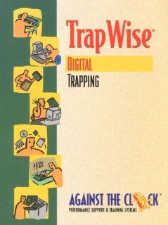 Trapwise Digital Trapping (Against the Clock Series) Inc. Against The Clock 9780130958242 Books