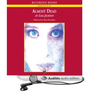 Almost Dead (Audible Audio Edition) Lisa Jackson, Alyssa Bresnahan Books
