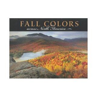 Fall Colors Across North America (9781552852873) Ann Zwinger, Anthony E Cook Books