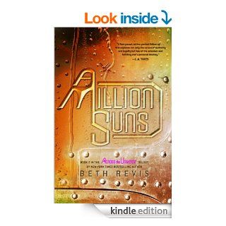 A Million Suns An Across the Universe Novel eBook Beth Revis Kindle Store