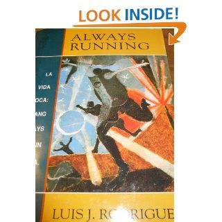 Always Running Luis J. Rodriguez 9781880684061 Books