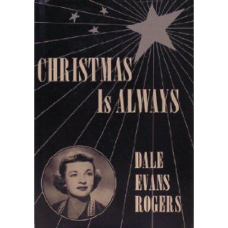 Christmas is always Dale Evans Rogers Books