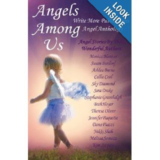 Angels Among Us Theresa Oliver, Susan Burdorf, Kim Stevens 9780985786649 Books