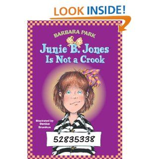 Junie B. Jones Is Not a Crook (Junie B. Jones) (A Stepping Stone Book(TM))   Kindle edition by Barbara Park, Denise Brunkus. Children Kindle eBooks @ .