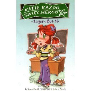 Anyone but Me (Katie Kazoo, Switcheroo No. 1) Nancy E. Krulik, John & Wendy 9780448426532  Children's Books