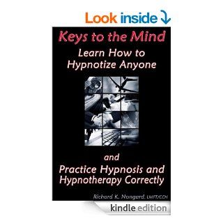 Keys to the Mind Learn How to Hypnotize Anyone and Practice Hypnosis and Hypnotherapy Correctly   Kindle edition by Nathan Thomas. Health, Fitness & Dieting Kindle eBooks @ .
