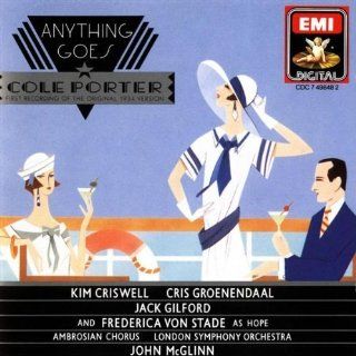 Cole Porter Anything Goes (First Recording of the Original 1934 Version) [Kim Criswell, Cris Groenendaal, Frederica Von Stade, Jack Gilford, London Symphony Orchestra, John McGlinn] Music