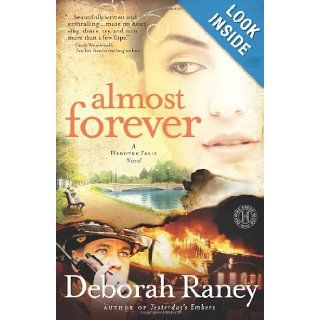 Almost Forever (Hanover Falls Series #1) Deborah Raney 9781416599913 Books