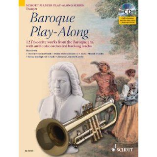 Baroque Play Along 12 Favorite Works from the Baroque Era (Schott Master Play Along) Max Charles Davies, Hal Leonard Corp. 9781847611017 Books