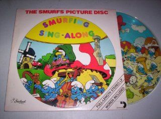 Smurfing Sing Along   The Smurfs PICTURE DISC Music