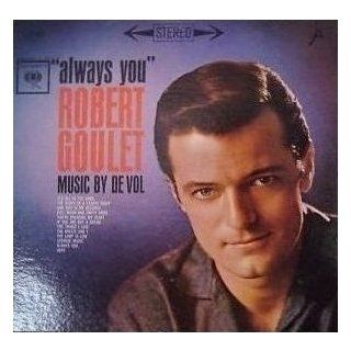 Robert Goulet Always You [Vinyl LP] [STEREO] Music