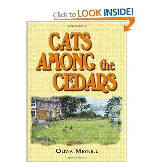 Cats Among the Cedars Olivia Meynell 9781857566383 Books