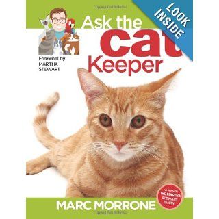 Marc Morrone's Ask the Cat Keeper (Ask the Keeper) Marc Morrone, Amy Fernandez 9781933958309 Books