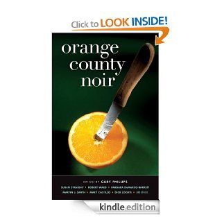 Orange County Noir (Akashic Noir) eBook Gary Phillips, T. Jefferson Parker Kindle Store