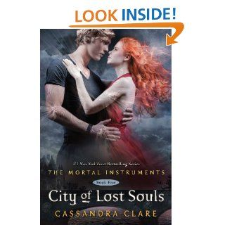 City of Lost Souls (The Mortal Instruments) eBook Cassandra Clare Kindle Store