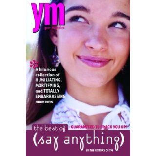 YM The Best of Say Anything YM Magazine 9780553376012 Books
