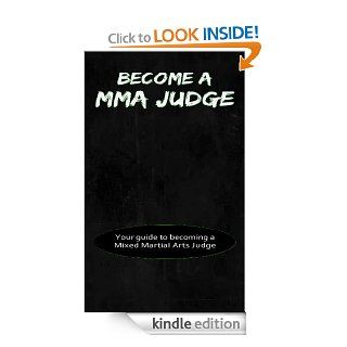 Become A MMA Judge eBook Joshua Brett Kindle Store