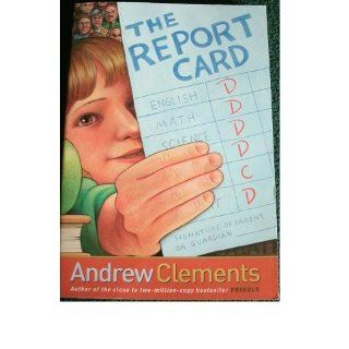 The Report Card Andrew Clements 9780689845246  Children's Books