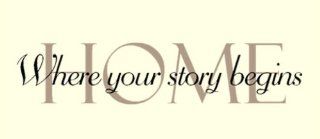 HOME   Where Your Story Begins   Decorative Wall Art in Tan and Black   Wall Sticker   Home Is Where Your Story Begins