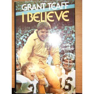 I Believe Grant Teaff With Sam Blair Books
