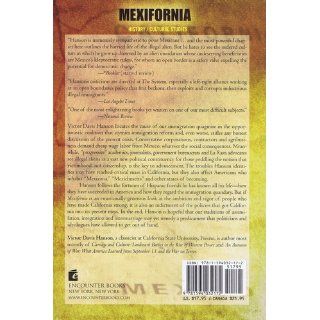Mexifornia A State of Becoming Victor Davis Hanson 9781594032172 Books