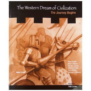 Western Dreams of Civilization, the Journey Begins   5th Edition Doug Cantrell, Mary Rigney Books