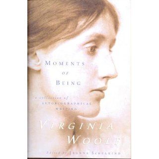 Moments of Being Virginia Woolf 0971488255704 Books