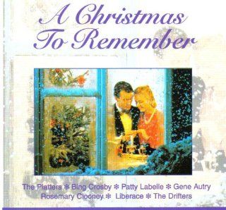 A Christmas to Remember Original Hit Artists Hark the Herald Angels Sing, Silent Night, Please Come Home for Christmas, Silver Bells, Ave Maria, Winter Wonderland, It Came Upon a Midnight Clear, O Little Town of Bethlehem, Auld Lang Syne, White Christmas