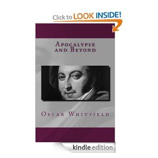 Apocalypse and Beyond eBook Oscar Whitfield Kindle Store