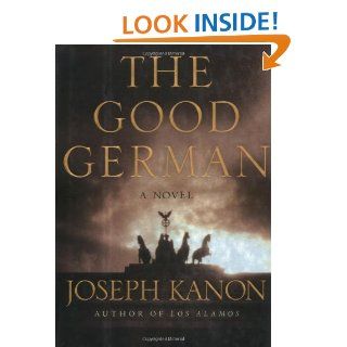 The Good German A Novel Joseph Kanon 9780805064223 Books
