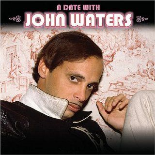 A Date With John Waters Music