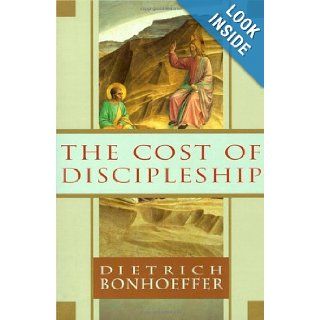 The Cost of Discipleship Dietrich Bonhoeffer 9780684815008 Books