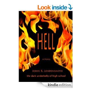 HELL the dark underbelly of high school (Hell High Book 1) eBook John Lindensmith, Kimberly Boland, Krista Mevis Kindle Store