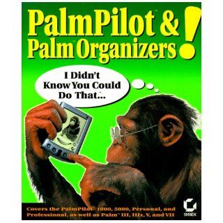 PalmPilot and Palm Organizers I Didn't Know You Could Do That Neil J. Salkind 0025211225882 Books