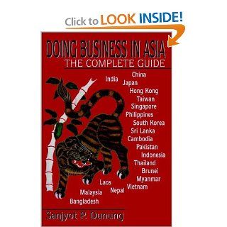 Doing Business in Asia, 21 Maps & Index The Complete Guide Sanjyot P. Dunung 9780029077610 Books