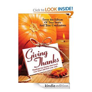 Giving Thanks eBook The Editors of True Story and True Confessions Kindle Store